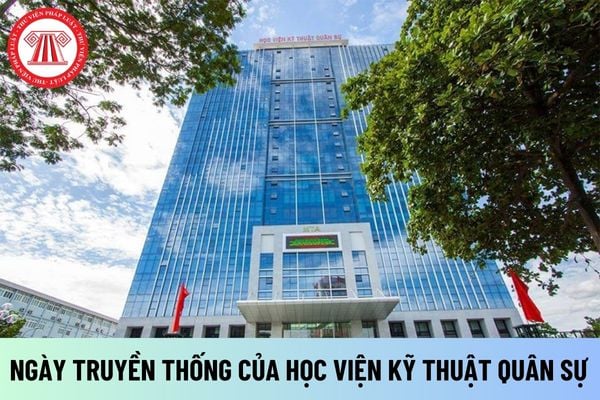 Ngày truyền thống Học viện Kỹ thuật Quân sự