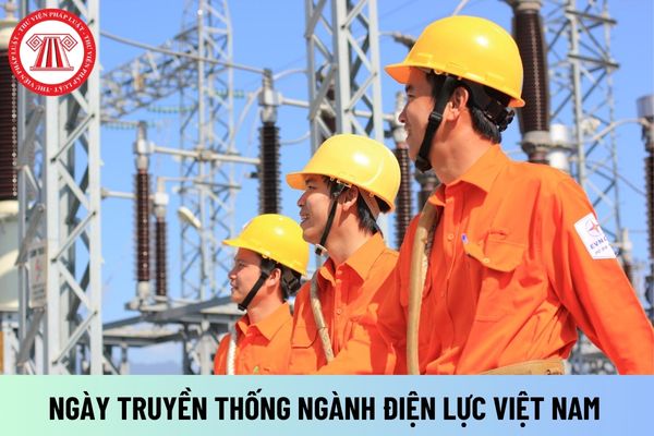 Ngày truyền thống ngành Điện lực Việt Nam