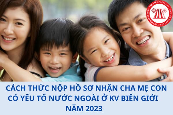 nộp hồ sơ nhận cha mẹ con ytnn