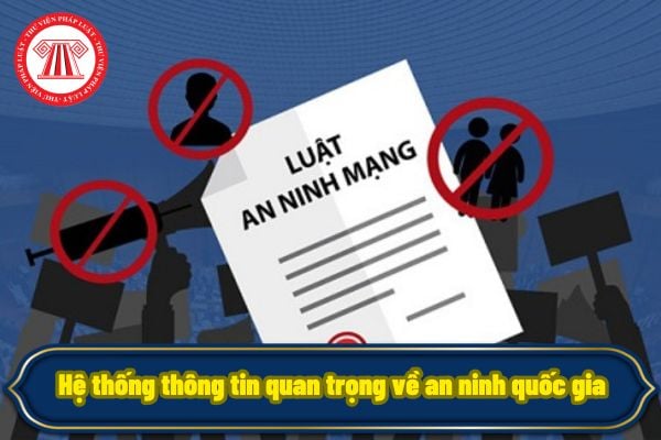 Hệ thống thông tin quan trọng về an ninh quốc gia có bao gồm những hệ thống dùng để bảo quản chất đặc biệt có thể ảnh hưởng đến môi trường sinh thái hay không?