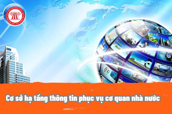 Cơ sở hạ tầng thông tin phục vụ cơ quan nhà nước