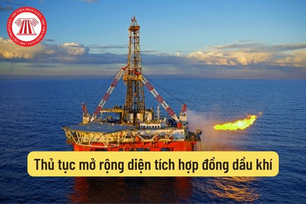 Thủ tục mở rộng diện tích hợp đồng dầu khí