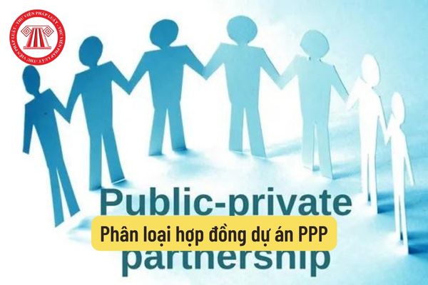 Phân loại hợp đồng dự án PPP