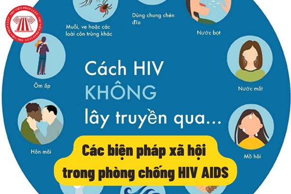Các biện pháp xã hội trong phòng chống HIV AIDS