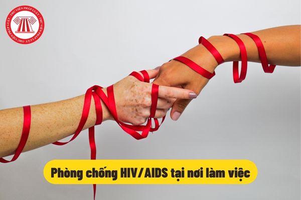 Phòng chống HIV/AIDS tại nơi làm việc