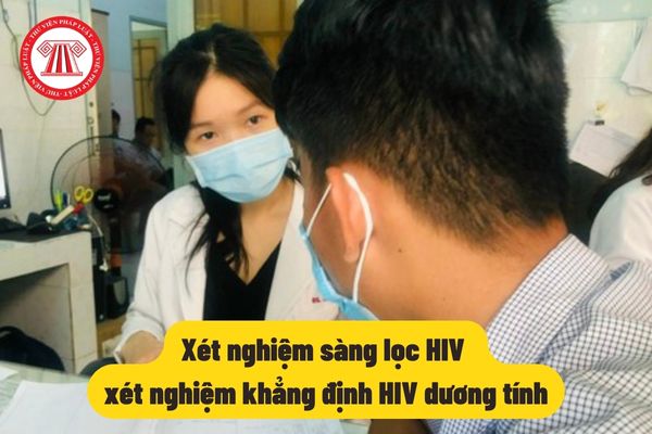 Xét nghiệm sàng lọc HlV xét nghiệm khẳng định HIV dương tính