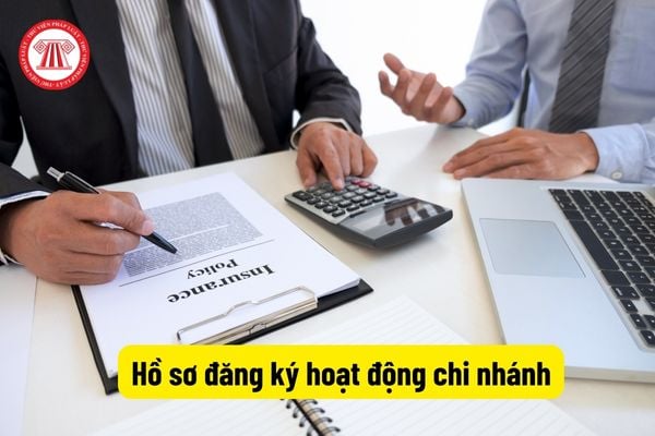 Hồ sơ đăng ký hoạt động chi nhánh