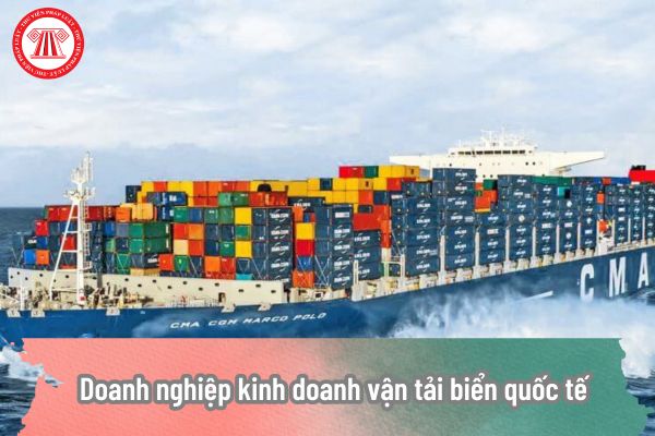 Doanh nghiệp kinh doanh vận tải biển quốc tế