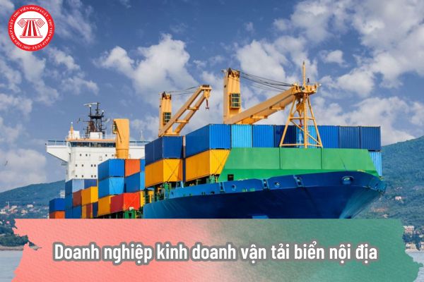 Doanh nghiệp kinh doanh vận tải biển nội địa