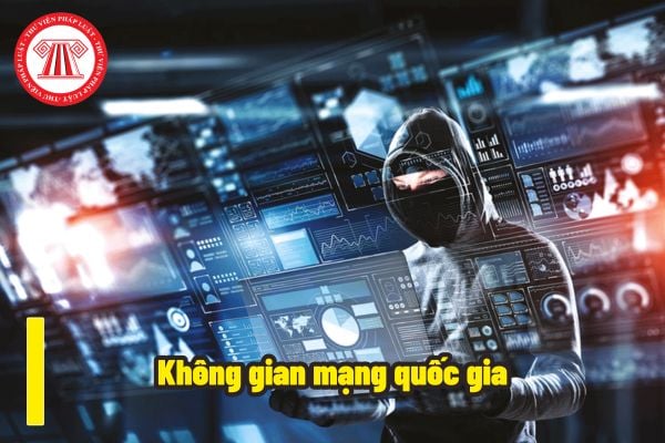 Không gian mạng quốc gia sẽ do cơ quan nào quản lý? Những cơ sở hạ tầng không gian mạng quốc gia gồm hệ thống nào?