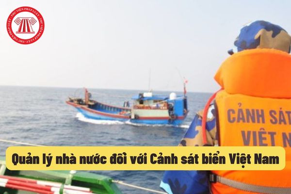 Quản lý nhà nước đối với Cảnh sát biển Việt Nam