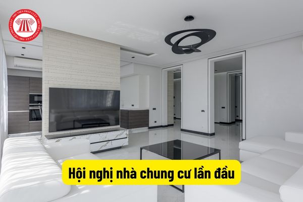 Hội nghị nhà chung cư lần đầu