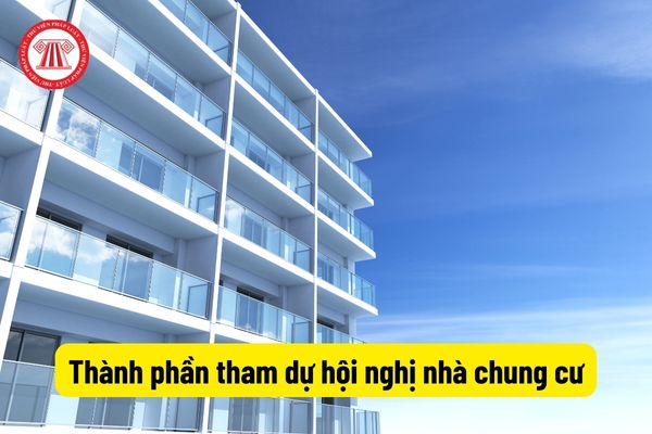 Thành phần tham dự hội nghị nhà chung cư