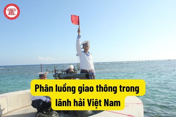 Phân luồng giao thông trong lãnh hải Việt Nam