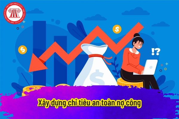 Xây dựng chỉ tiêu an toàn nợ công