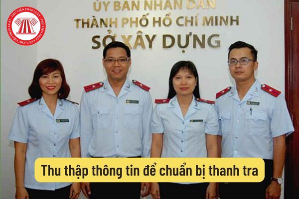 Thu thập thông tin để chuẩn bị thanh tra