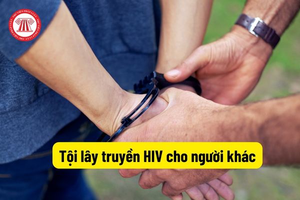 Tội lây truyền HIV cho người khác