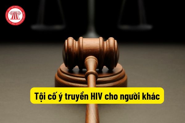 Tội cố ý truyền HIV cho người khác