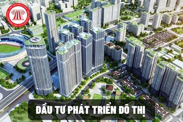 Chủ đầu tư dự án đầu tư phát triển đô thị