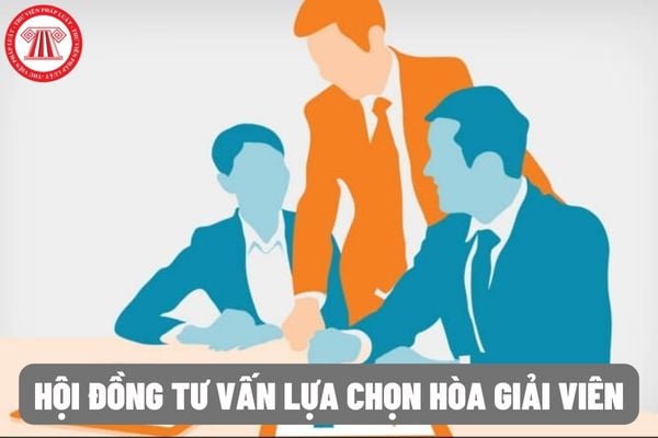 Hội đồng tư vấn lựa chọn Hòa giải viên tại Tòa án được tổ chức với thành phần thế nào?