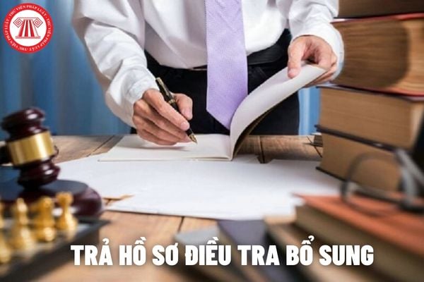 Trường hợp phải tiếp tục trả hồ sơ để điều tra bổ sung thì trong quyết định phải nêu rõ những vẫn đề gì?