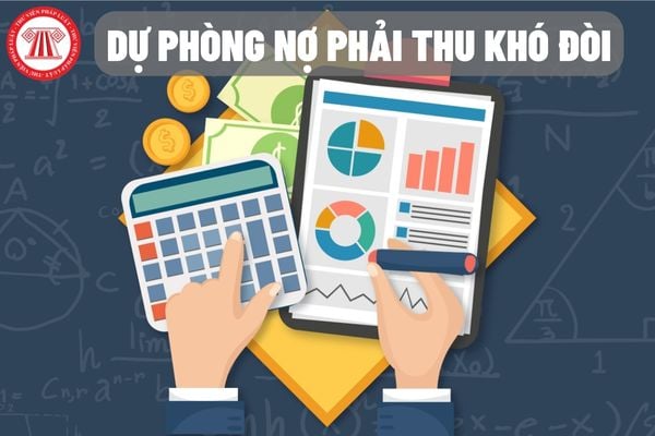 Cách tính mức trích lập dự phòng nợ phải thu khó đòi của từng khoản nợ quá hạn thanh toán như thế nào?