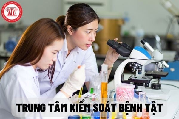 Nhiệm vụ và quyền hạn của Trung tâm Kiểm soát bệnh tật tỉnh