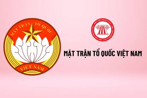 Mặt trận Tổ quốc Việt Nam là gì? Tiêu chuẩn và nhiệm vụ của Chủ tịch Ủy ban Mặt trận Tổ quốc Việt Nam cấp xã hiện nay?