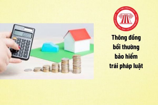 Thông đồng bồi thường bảo hiểm trái pháp luật