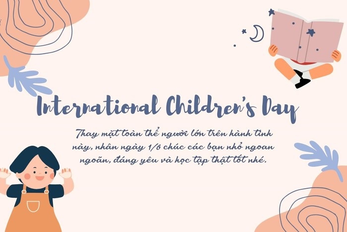 08 Lời chúc ngày Quốc tế Thiếu nhi dành cho các bé học sinh mầm non? Ngày 1 6 có phải lễ lớn không?