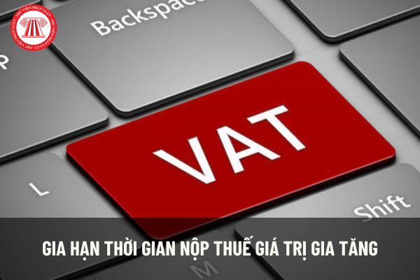 Những đối tượng nào được gia hạn nộp thuế giá trị gia tăng theo Nghị định 64?