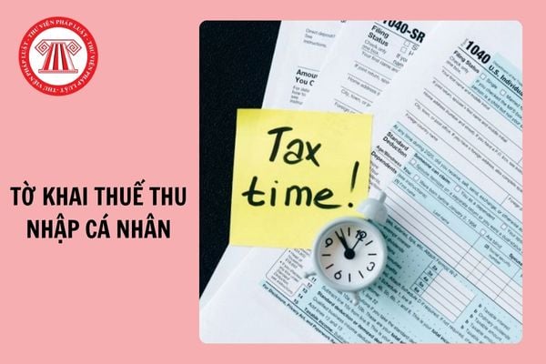 Mẫu 05/KK-TNCN tờ khai thuế thu nhập cá nhân mới nhất 2024 và cách điền?