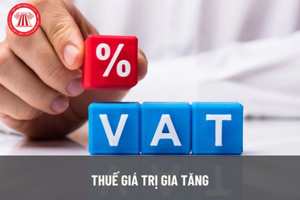 Thuế giá trị gia tăng là gì? Đối tượng nào phải chịu thuế giá trị gia tăng?