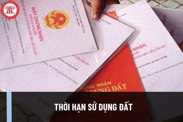 Thời hạn sử dụng đất theo quy định của Luật Đất đai 2013? Khi nào thì phải gia hạn sử dụng đất?