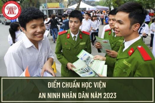 Điểm chuẩn Học viện An ninh nhân dân năm 2023? Tra cứu trúng tuyển Học viện An ninh nhân dân năm 2023 tại đâu?