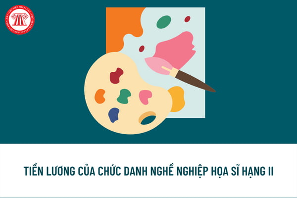 Để được thăng hạng viên chức chuyên ngành mỹ thuật lên chức danh nghề nghiệp họa sĩ hạng II, viên chức cần đáp ứng những yêu cầu gì?