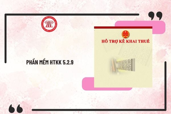 Tải về phần mềm HTKK 5.2.9 mới nhất 2025 bổ sung mẫu kê khai Danh sách chi tiết số tiền nộp thuế TNCN đã nộp thay cho từng cá nhân?