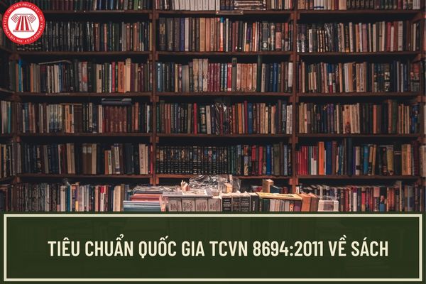 Tiêu chuẩn quốc gia TCVN 8694:2011 về Sách quy định giấy in sách phải bảo đảm những yêu cầu chung như thế nào?