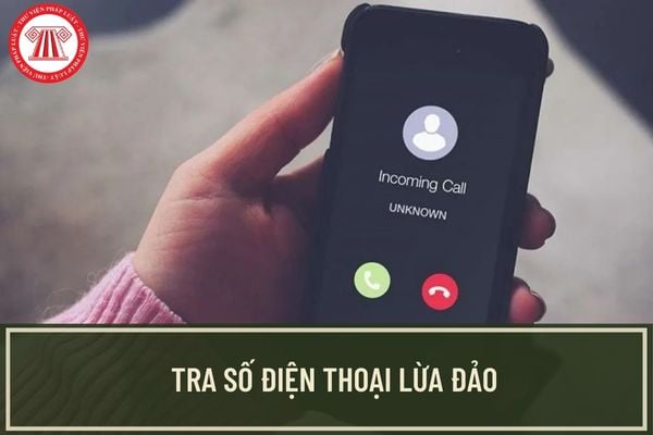 Tra số điện thoại lừa đảo? Danh sách các đầu số điện thoại lừa đảo mới nhất 2023 mà người dân cần biết?