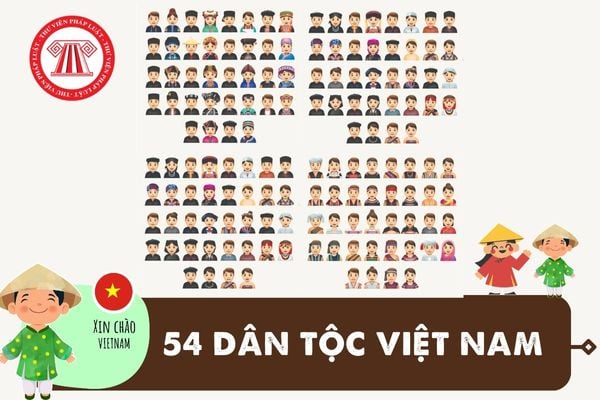 Tên 54 dân tộc bản địa nước Việt Nam hiện tại nay? Ngày hội đại liên hiệp dân tộc bản địa là ngày 18/11 thường niên trúng khong?