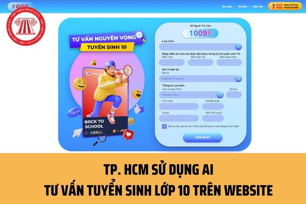 TP. HCM sử dụng AI tư vấn tuyển sinh lớp 10 trên website? Trách nhiệm của các Phòng Giáo dục và Đào tạo tại TP. HCM ra sao?