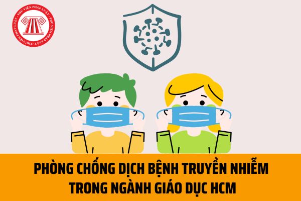 Phòng chống dịch bệnh truyền nhiễm năm 2023 trong ngành giáo dục tại TP Hồ Chí Minh như thế nào?