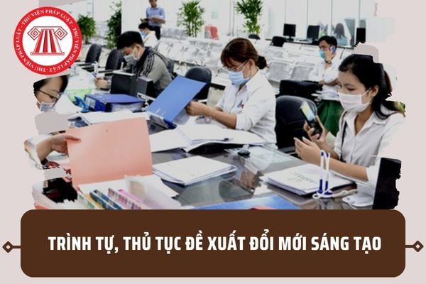 Trình tự, thủ tục đề xuất đổi mới sáng tạo cho cán bộ theo Nghị định 73/2023/NĐ-CP gồm các bước nào?