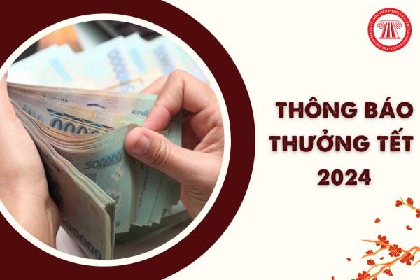 Mẫu Thông báo thưởng Tết 2024? Tiền thưởng Tết 2024 có phải đóng thuế thu nhập cá nhân hay không?