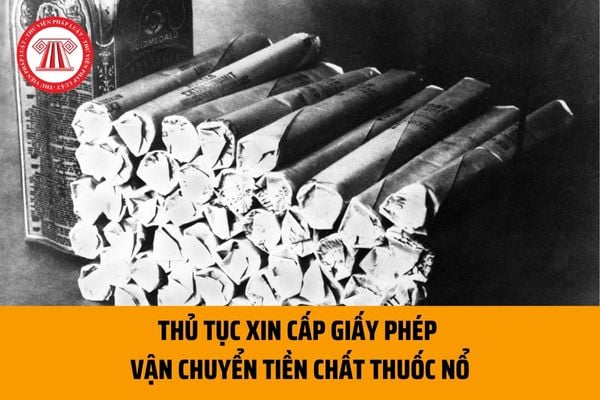 Tiền chất thuốc nổ là gì? Thủ tục xin cấp Giấy phép vận chuyển tiền chất thuốc nổ hiện nay được quy định ra sao?