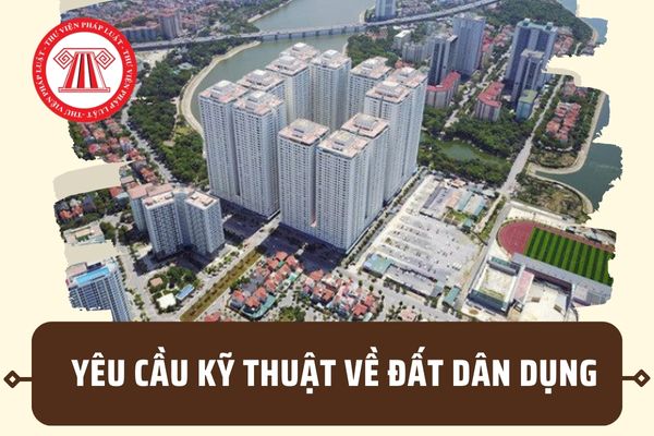 Yêu cầu kỹ thuật về đất dân dụng tại QCVN 01:2021/BXD? Chỉ tiêu đất dân dụng bình quân toàn đô thị ra sao?