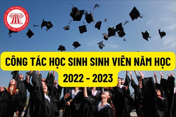 Hướng dẫn thực hiện nhiệm vụ giáo dục chính trị và công tác học sinh sinh viên năm học 2022 - 2023?