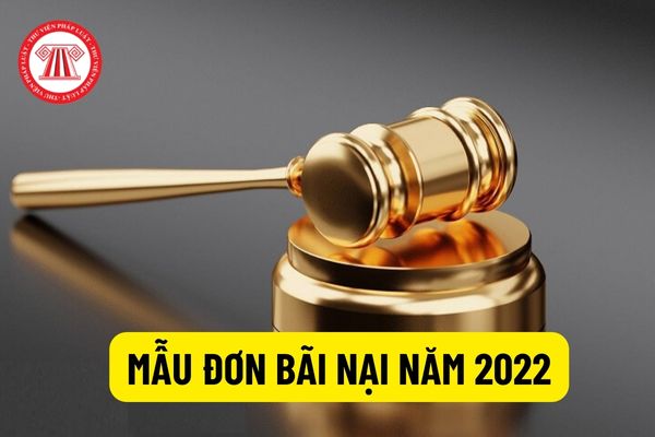 Mẫu đơn xin bãi nại mới nhất năm 2022? Trường hợp nào được áp dụng Đơn bãi nại theo quy định của pháp luật?