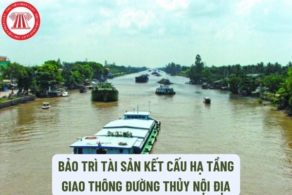 Kinh phí bảo trì luồng đường thủy nội địa, giá trị sản phẩm tận thu được xác định như thế nào?