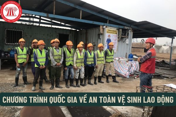 Việc xây dựng Chương trình quốc gia về an toàn vệ sinh lao động có cần phải lấy ý kiến Tổng Liên đoàn Lao động Việt Nam không?